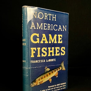 North American Game Fishes di Francesca LaMonte (1950) Libro con copertina rigida vintage