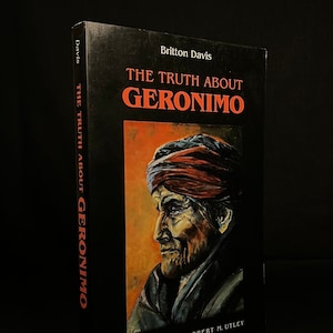 The Truth About Geronimo by Britton Davis (1976) Vintage Softcover Book