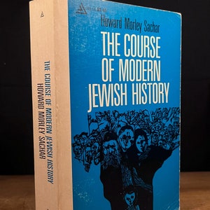 The Course of Modern Jewish History by Howard Morley Sachar (1958) Vintage Paperback Book