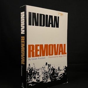 Rimozione indiana: l'emigrazione di cinque tribù civilizzate di indiani di Grant Foreman (1982) Libro con copertina morbida vintage