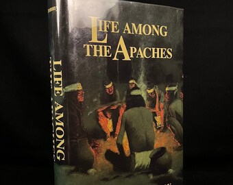 Life Among the Apaches by John C. Cremony (1991) Vintage Hardcover Book