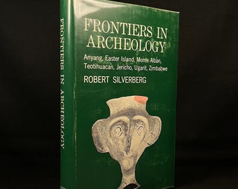 Second Printing - Frontiers in Archeology by Robert Silverberg (1968) Vintage Hardcover Book