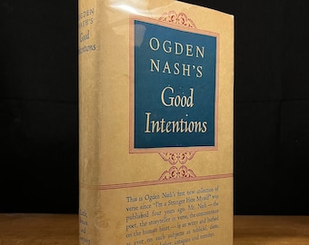 First Printing - Good Intentions by Ogden Nash (1942) Vintage Hardcover Book
