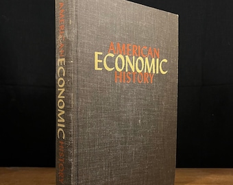 American Economic History by George Soulle and Vincent P. Carosso (1961) Vintage Hardcover Book