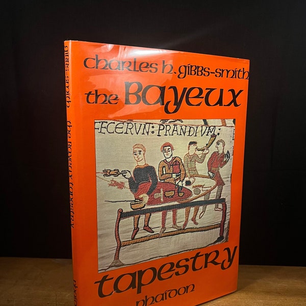 First Printing - The Bayeux Tapestry by Charles H. Gibbs-Smith (1973) Vintage Hardcover Book