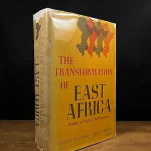 The Transformation of East Africa: Studies in Political Anthropology by Stanley Diamond and Fred G. Burke (1966) Vintage Hardcover Book