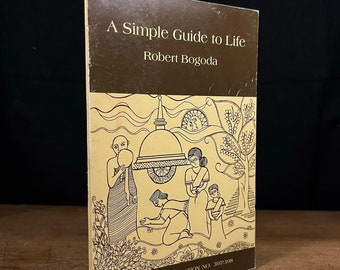 A Simple Guide to Life by Robert Bogoda (1994) Vintage Paperback Book