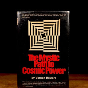 The Mystic Path to Cosmic Power / Vernon Howard (1972) Vintage Hardcover Book