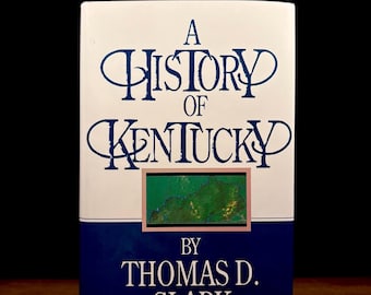 A History of Kentucky / Thomas D. Clark (1992) Vintage Hardcover Book