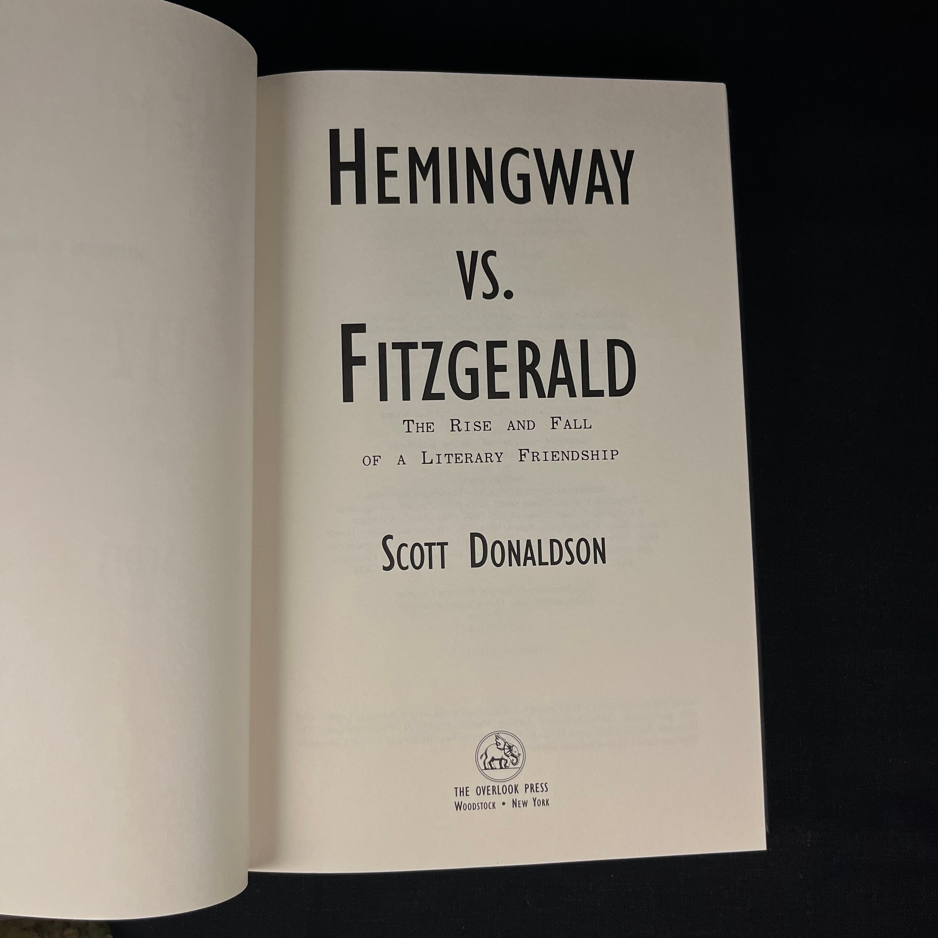 First Printing - Hemingway Vs. Fitzgerald: the Rise and Fall of a