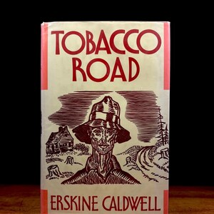 tobacco road novelist caldwell ERSKINE CALDWELL, ROAD, THE FIRST EDITION LIBRARY, STILL SEALED Tobacco Road: A Novel -