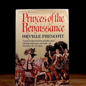 Prima stampa - Principi del Rinascimento / Orville Prescott (1969) Libro con copertina rigida d&#39;epoca