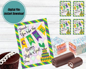 May include: A digital file with a Mardi Gras theme. The design features a colorful cake, banners that spell "CAKE", and the text "Friend, You take the CAKE, Happy Mardi Gras!" Several treats are also visible.