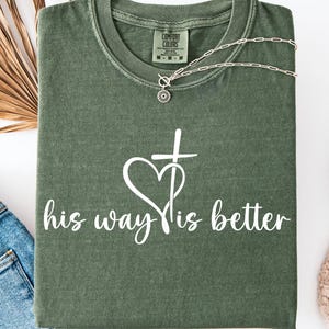 His Way Is Better Christian SVG PNG, Christian Jesus Svg, Minimalist Christian Faith Gift Shirt, Digital Download Sublimation Png Svg Cricut