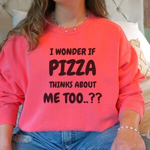 I Wonder If Pizza Thinks About Me Too SVG PNG pdf Clipart Digital Download Printable Funny Pizza Humor PNG Pizza Lover svg Pizza Power svg