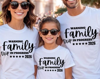Family Trip 2026 Shirt, SVG PNG Warning Family Trip In Progress, Summer Vacation Shirt, Family Trip Tee Travel Family shirt DTF Cricut Maker