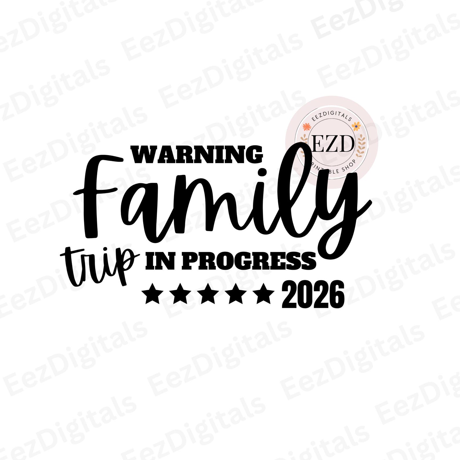 Family Trip 2026 Shirt, SVG PNG Warning Family Trip in Progress, Summer ...