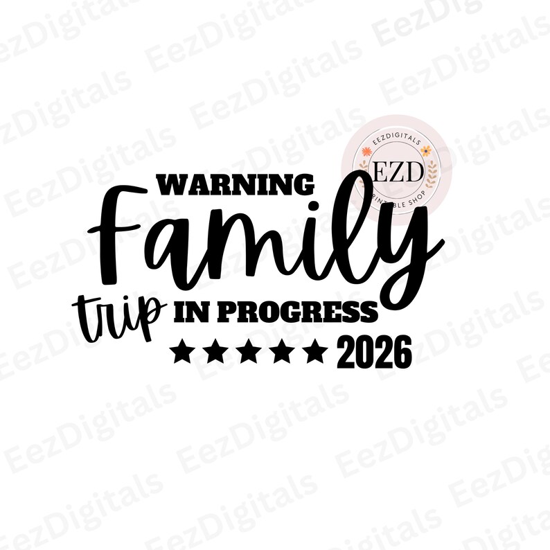 Family Trip 2026 Shirt, SVG PNG Warning Family Trip in Progress, Summer ...