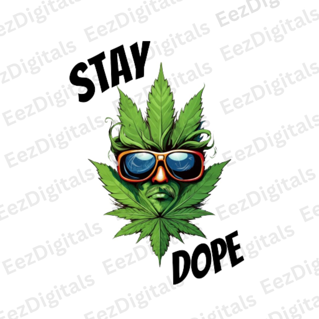 Stay Dope Clipart PNG JPG Digital Download Digital or Printable Cartoon Marijuana Weed High