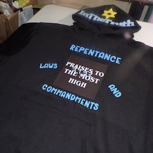 In The Truth Repentance Laws and Commandments Black Hoodie