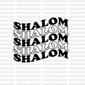 Shalom Svg, Hebrew Word Meaning Peace, Harmony Wholeness, Completeness,  Prosperity, Welfare, Tranquility, Hello And Goodbye. Jesus Is Shalom