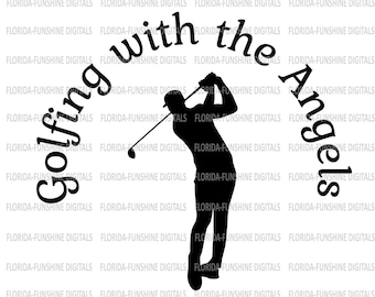 Memorial SVG - Golfing With The Angels - Golfer Memorial SVG - Gone Golfing in Heaven- Instant Download - Golfer svg - Sublimation