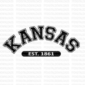 Kansas SVG, Kansas PNG, Kansas Shirt Design, Kansas Gift, Kansas est 1861, Kansas Varsity, Cricut, Cut File, Clipart, Digital Download