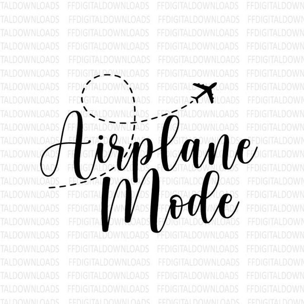 Airplane Mode SVG, Travel SVG, Girls Trip SVG, Vacation Svg, Traveler Svg, File for Cricut, png, Cut file. Printable, Download