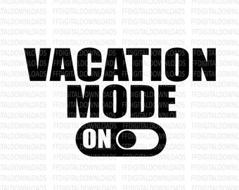 SVG de modo vacaciones, SVG de viaje, SVG de viaje de chicas, SVG de vacaciones, SVG de viajero, archivo para Cricut, PNG, archivo de corte. Imprimible, descargable.