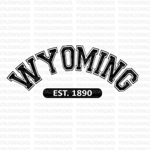Wyoming SVG, Wyoming PNG, Wyoming Shirt Design, Wyoming Geschenk, Wyoming ist 1890, Wyoming Varsity, Cricut, Cut Datei, Clipart, digitaler Download