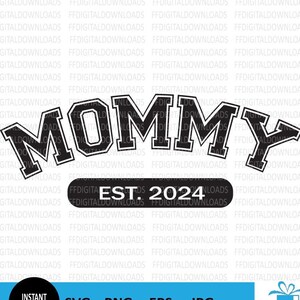 Maman SVG, PNG maman, nouvelle maman, maman est de 2024, clipart maman, Cricut, sublimation, PNG, cadeau de nouvelle maman, nouvelle maman