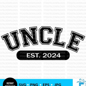 Oncle SVG, oncle PNG, nouvel oncle, oncle est 2024, oncle Clip Art, Cricut, sublimation, PNG, promu oncle, cadeau nouvel oncle