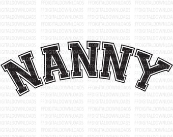 Nanny SVG, Nanny PNG, Nanny Digital Clipart, Nanny Design, Nanny Shirt Svg, Silhouette, Cricut, Cut File, sublimation, Digital Download