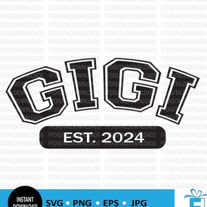 Gigi SVG, Gigi png, nieuwe Gigi, Gigi Est 2024, Gigi-illustraties, Cricut, sublimatie, PNG, nieuwe Gigi-cadeau