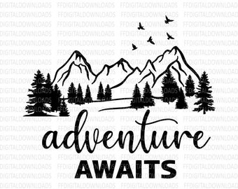 Adventure Awaits Svg, Mountains svg, Adventure Clipart, Vacation svg, Cricut, Cut File, Clipart, Digital Download