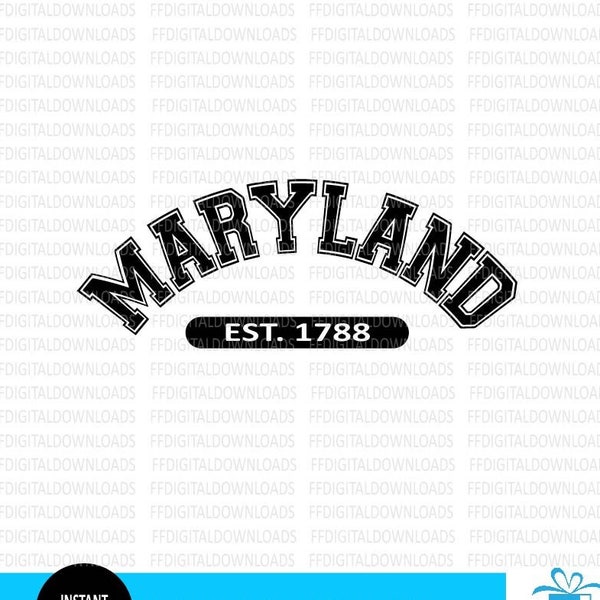 Maryland SVG, Maryland PNG, Maryland Shirt Design, Maryland Gift, Maryland est 1788, Maryland Varsity, Cricut, Cut File, Clipart, Download