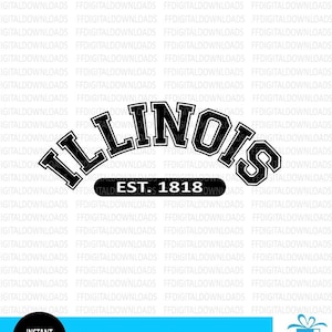 SVG Illinois, Illinois PNG, Illinois Shirt Design, Illinois Gift, Illinois est 1818, Illinois Varsity, Cricut, Bestand knippen, Clipart, Download