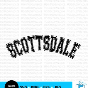 Scottsdale SVG, Scottsdale PNG, Scottsdale Shirt Design Svg, Arizona svg, Scottsdale silhouette, Cricut, Cut File, Clipart, Digital Download