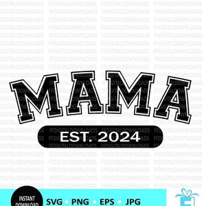 Mama Est 2024 SVG, Mama Est 2024 PNG, Mama Svg, Mama Est 2024 Clip Art, Mama Vector, silhouet, Cricut, bestand knippen, Clipart, digitale download