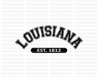 Louisiana SVG, Louisiana PNG, Louisiana Shirt Design, Louisiana est 1812, Louisiana Varsity, Cricut, Cut File, Clipart, Download