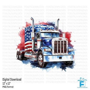 Semi Truck Clipart, Semi Truck Png, Watercolor Semi Truck, Patriotic Semi Truck Clipart,  Sublimation, Printable, Digital Download. #4304