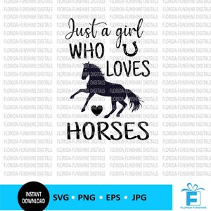 Just a girl who loves horses svg, Horse SVG, Equestrian Svg, Cricut, Sublimation, shirt svg, Horse clip art