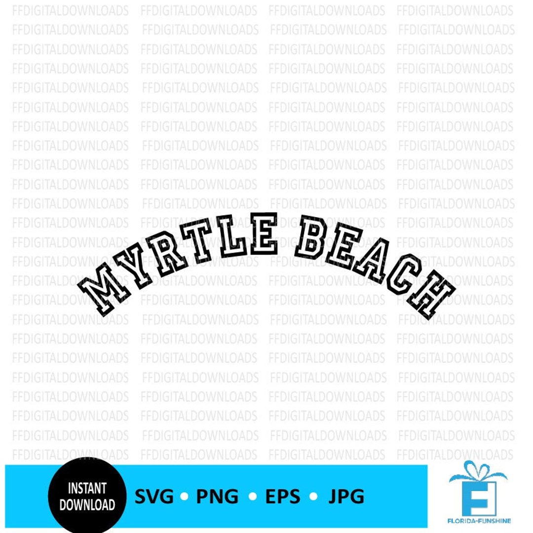 Myrtle Beach SVG, Myrtle Beach PNG, Myrtle Beach Shirt Design, Myrtle