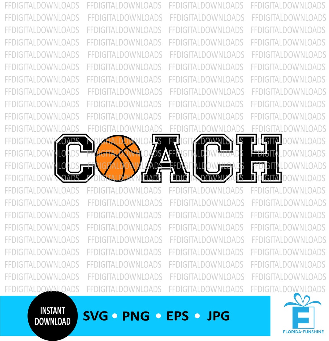 Basketball Coach SVG Coach SVG Basketball Coach PNG Coach Etsy