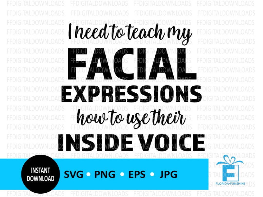 I Need to Teach My Facial Expressions SVG, Facial Expression PNG ...