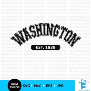 Washington SVG, Washington PNG, Washington Shirt Design, Washington est 1889, Washington State, Cricut, Cut File, Clipart, Digital Download