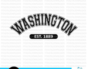 Washington SVG, Washington PNG, Washington Shirt Design, Washington est 1889, Washington State, Cricut, Cut File, Clipart, Digital Download