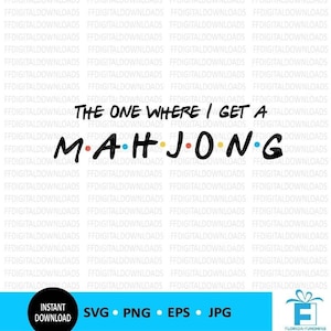 Mahjong SVG, Mahjong PNG,  The one where I get a Mahjong SVG,  Mahjong - Instant Download - Mahjong Clip art - Mahjong Design - Cut file