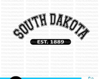 South Dakota SVG, South Dakota PNG, South Dakota Shirt, South Dakota Gift, South Dakota est 1889, Cricut File, Clipart, Digital Download