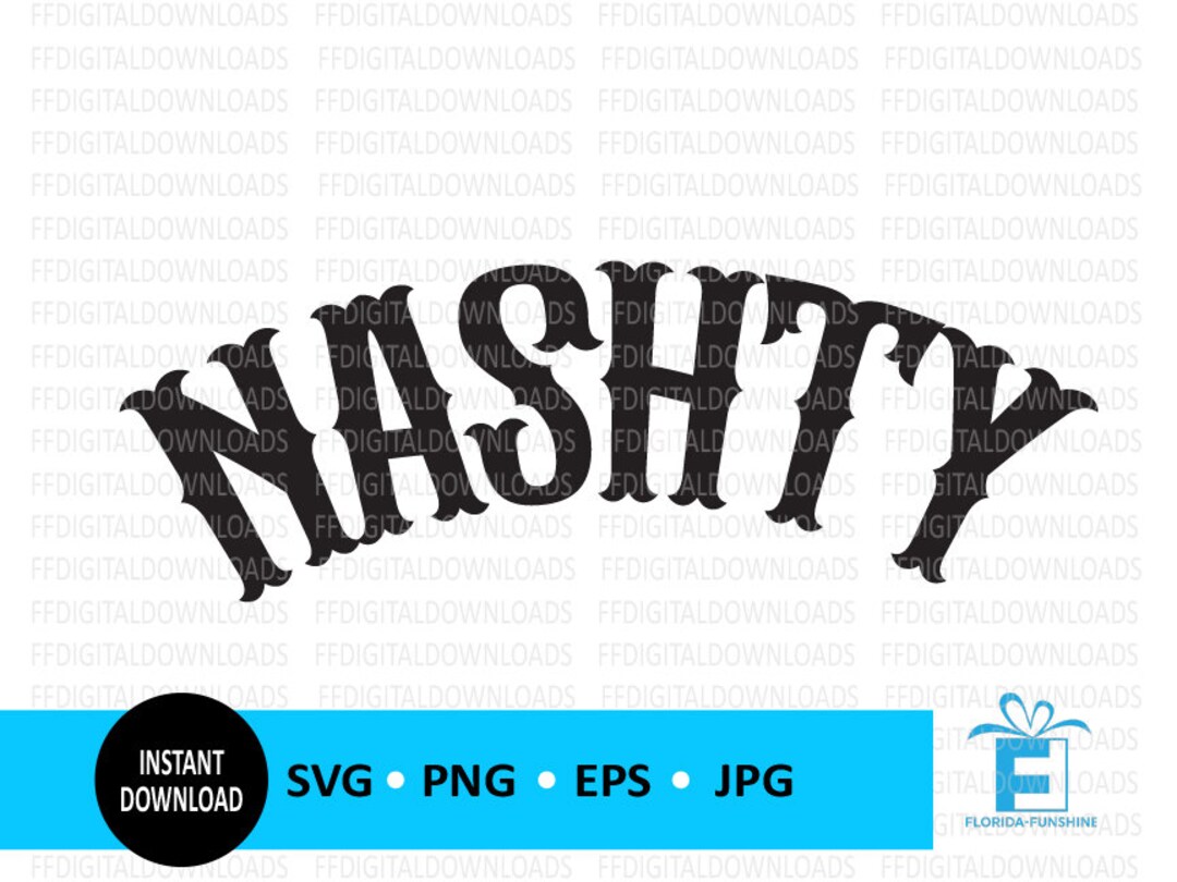 Nashty SVG Nashty PNG Nashville Clipart Nashty Shirt - Etsy